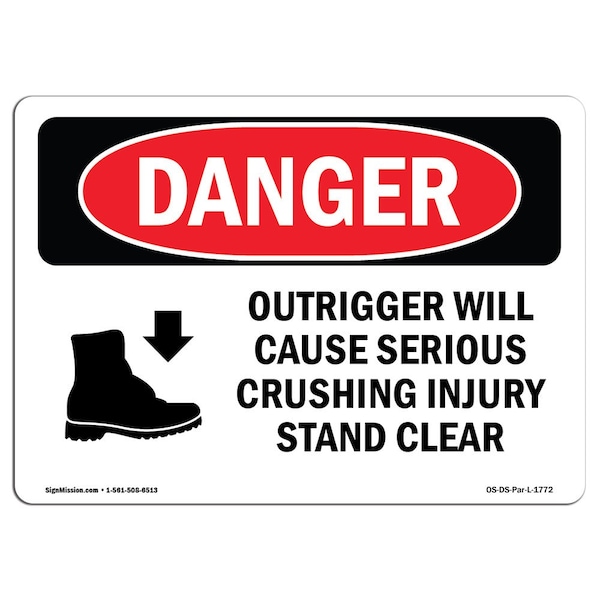 OSHA Sign, Outrigger Cause Crushing Injury, 18in X 12in Plastic, 12" W, 18" L, Landscap